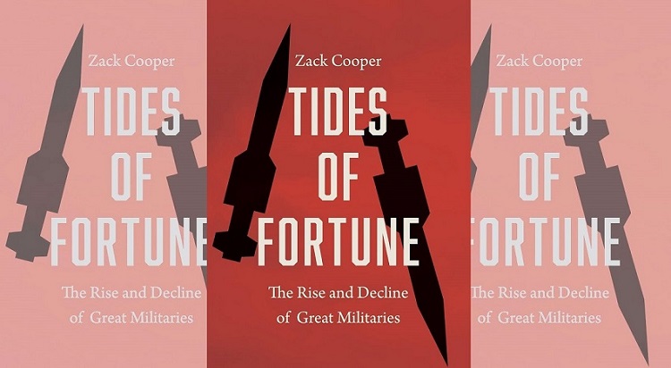 Book Review| Tides of Fortune: The Rise and Decline of Great Militaries